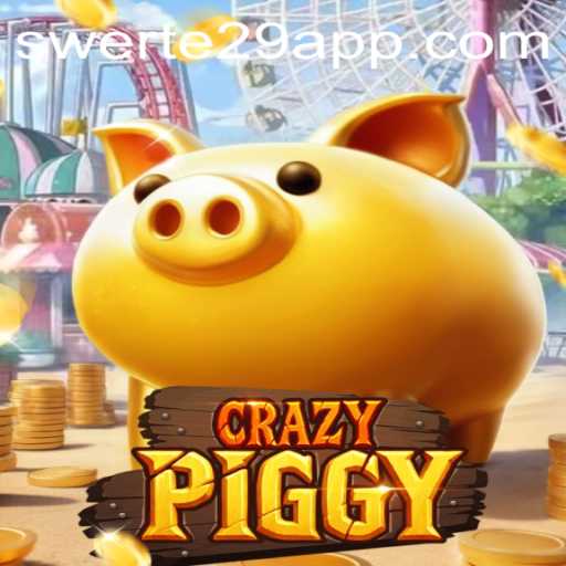 Exploring the Exciting World of CrazyPiggy and Swerte 29